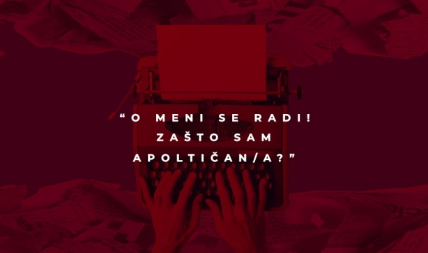 O meni se radi! Zašto sam (a)političan/a?